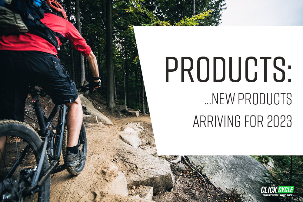 New Product Arrivals for 2023 | Click Cycle
